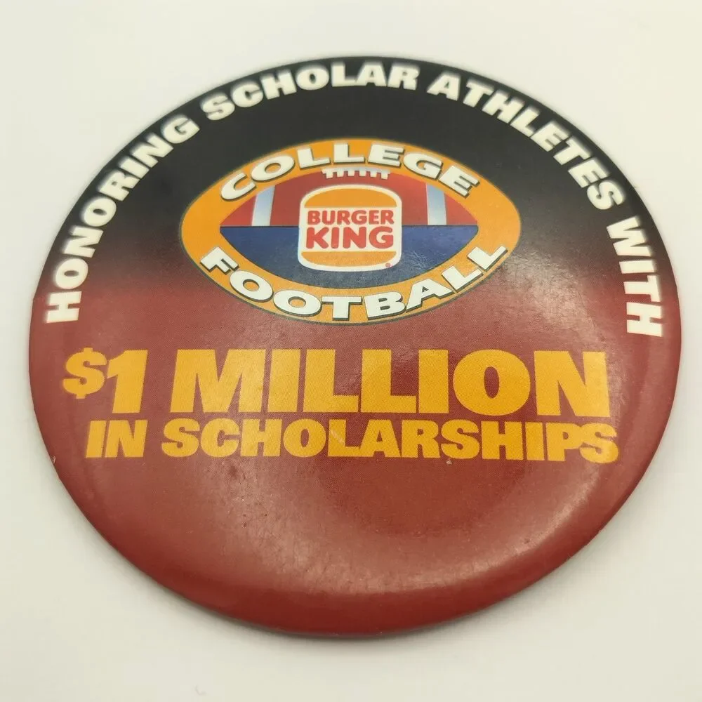 Burger King College Football Pinback Button Scholar Athletes Scholarship Promo